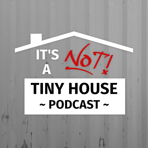 It's Not a Tiny House Podcast logo image